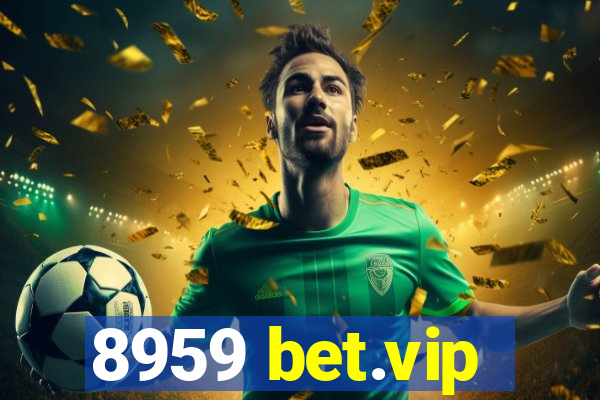 8959 bet.vip